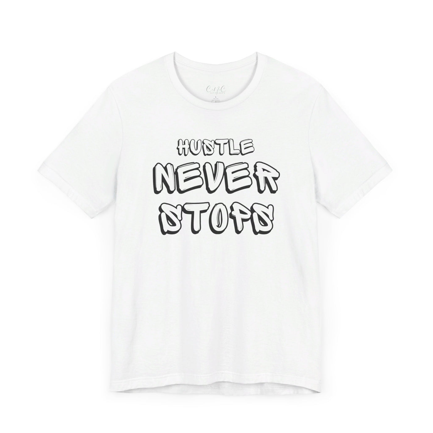 Hustle Never Stops Tee