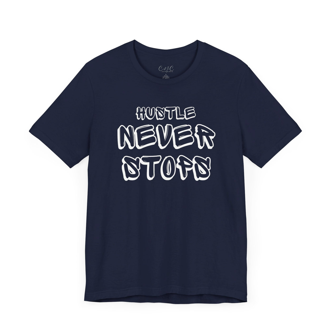 Hustle Never Stops Tee