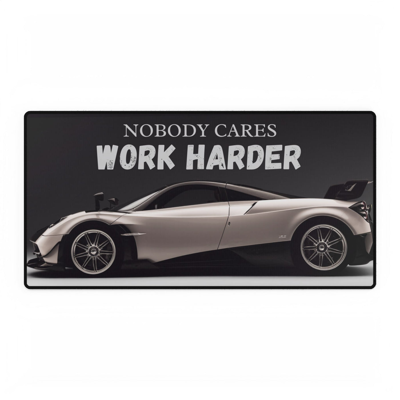 Mousepad - Nobody Cares Work Harder with Pagani Huayra