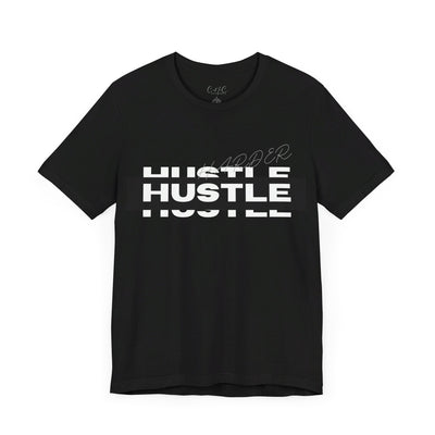 Hustle Harder Tee